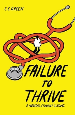 Failure to Thrive by Green, C. C.