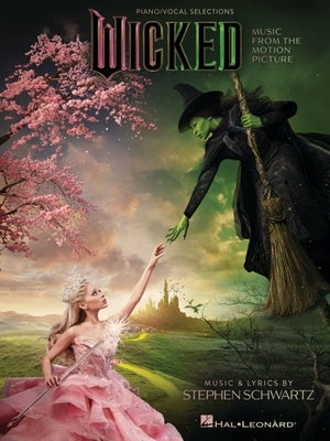 Wicked: Piano/Vocal Selections (Melody in the Piano Part) by Schwartz, Stephen