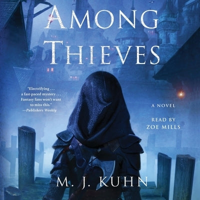 Among Thieves by Kuhn, M. J.