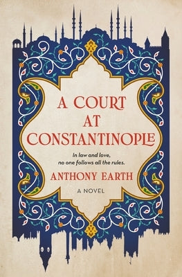 A Court at Constantinople by Earth, Anthony