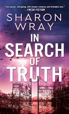 In Search of Truth by Wray, Sharon