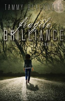 Fragile Brilliance by Blackwell, Tammy