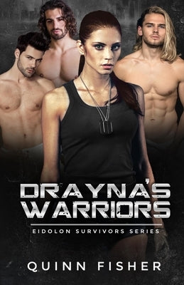 Drayna's Warriors by Fisher, Quinn