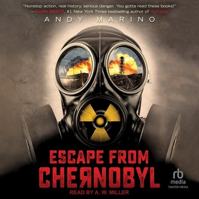 Escape from Chernobyl by Marino, Andy