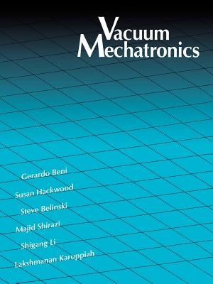 Vacuum Mechatronics by Beni, Gerardo