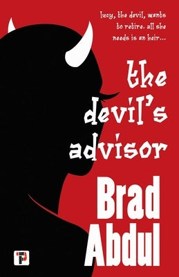 The Devil's Advisor by Abdul, Brad