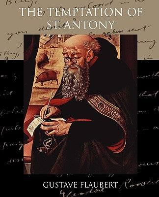 The Temptation of St. Antony by Flaubert, Gustave