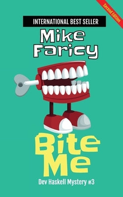 Bite Me: Second Edition by Faricy, Mike