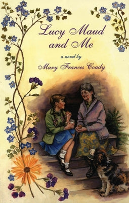 Lucy Maud and Me by Coady, Mary Frances