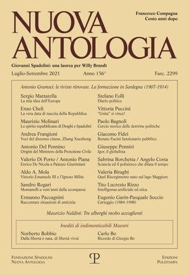 Nuova Antologia - A. CLVI, N. 2299, Luglio-Settembre 2021: Rivista Di Lettere, Scienze Ed Arti. Serie Trimestrale Fondata Da Giovanni Spadolini by Edizioni Polistampa