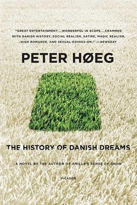 The History of Danish Dreams by Peter, Høeg