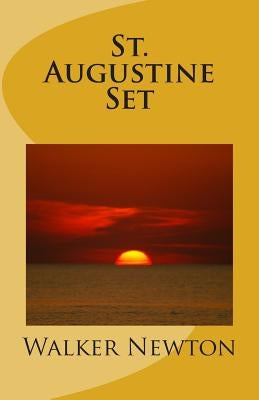 St. Augustine Set by Newton, Walker