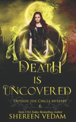 Death Is Uncovered: A Light Urban Fantasy Mystery Novel by Vedam, Shereen