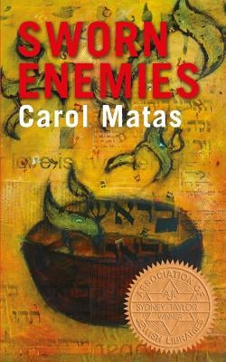 Sworn Enemies by Matas, Carol