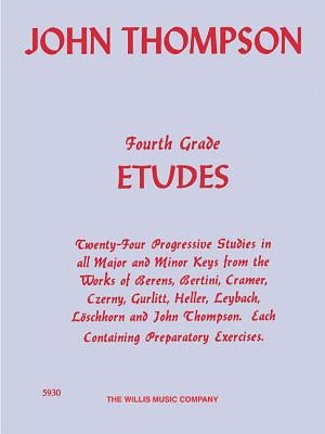 Fourth Grade Etudes: Advanced Level by Thompson, John