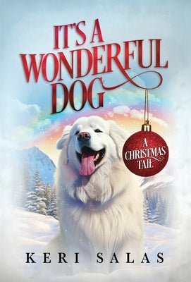 It's a Wonderful Dog by Salas, Keri