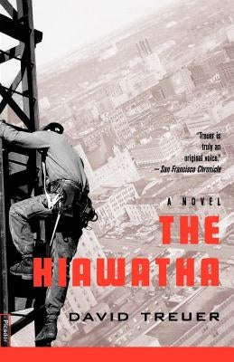 The Hiawatha by Treuer, David