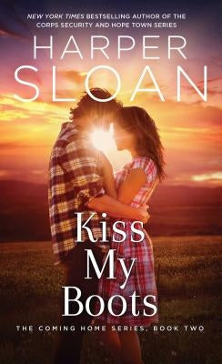 Kiss My Boots by Sloan, Harper