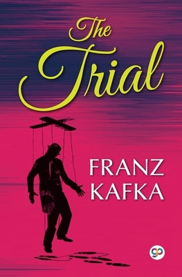 The Trial by Kafka, Franz