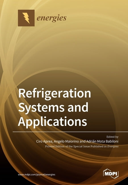 Refrigeration Systems and Applications by Aprea, Ciro