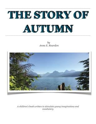 The Story of Autumn by Reardon, Anne Edith