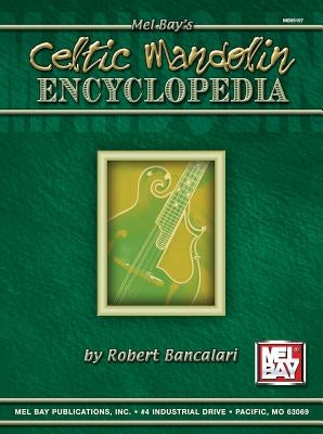 Celtic Mandolin Encyclopedia by Robert Bancalari