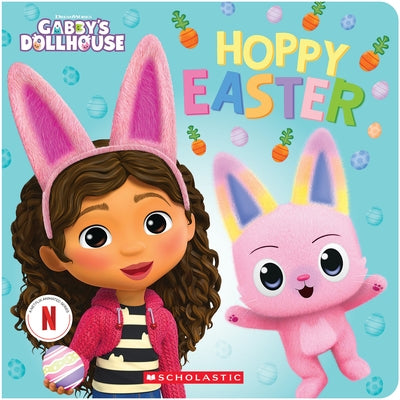 Hoppy Easter! (Gabby's Dollhouse Easter Board Book) by Bobowicz, Pamela