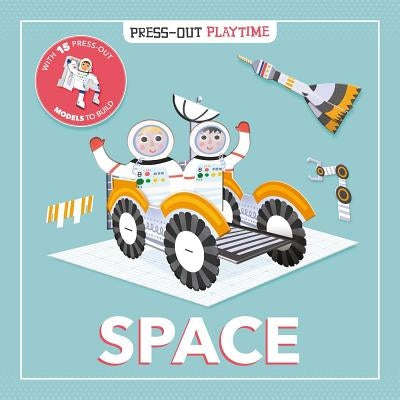 Press-Out Playtime Space: Build 3D Models by Igloobooks