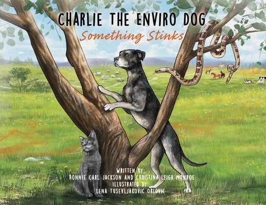 Charlie The Enviro Dog: Something Stinks by Monroe, Christina Leigh