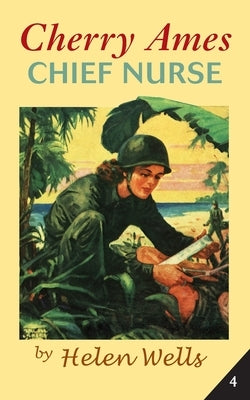 Cherry Ames, Chief Nurse by Wells, Helen