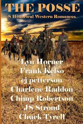 The Posse: 8 Historical Western Romances by Kelso, Frank