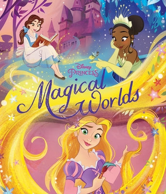 Disney Princess Magical Worlds by Disney Books