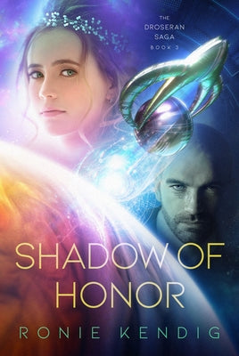 Shadow of Honor: Volume 3 by Kendig, Ronie