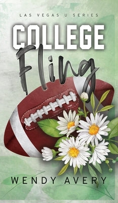 College Fling: A Football Sports Romance by Avery, Wendy