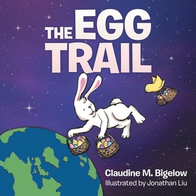 The Egg Trail by Bigelow, Claudine M.