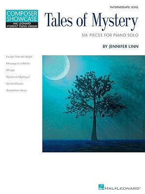 Tales of Mystery: Six Pieces for Piano Solo: Intermediate Level by Linn, Jennifer