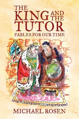 The King and the Tutor by Rosen, Michael