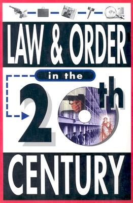 Law & Order in the Twentieth Century by Chase, Alex