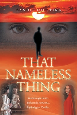 That Nameless Thing by Giustina, Sandie