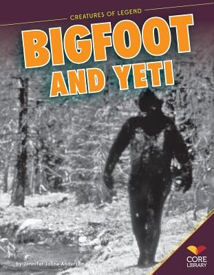 Bigfoot and Yeti by Anderson, Jennifer Joline