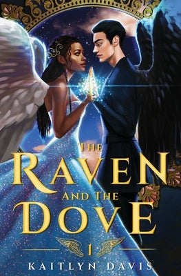 The Raven and the Dove by Davis, Kaitlyn