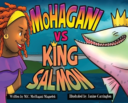 MoHagani vs King Salmon by Magnetek, M. C. Mohagani