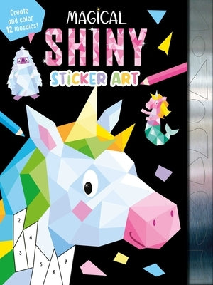 Magical Shiny Sticker Art: Create and Color 12 Mosaics! by Igloobooks