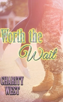 Worth the Wait by West, Charity