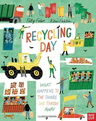 Recycling Day: What Happens to the Things We Throw Away by Faber, Polly