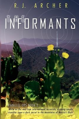 The Informants by Archer, R. J.