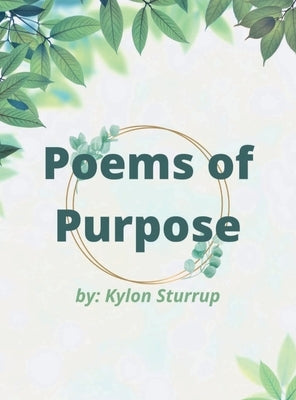 Poems of Purpose by Sturrup, Kylon