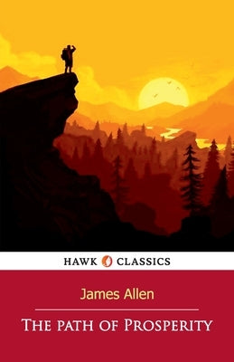 The Path of Prosperity by Allen, James