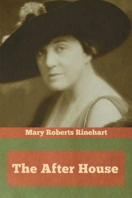 The After House by Rinehart, Mary Roberts