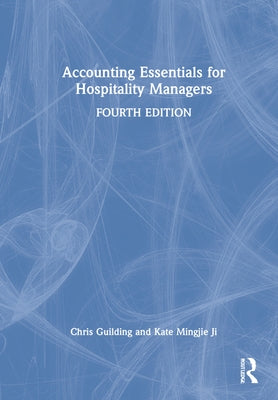 Accounting Essentials for Hospitality Managers by Guilding, Chris